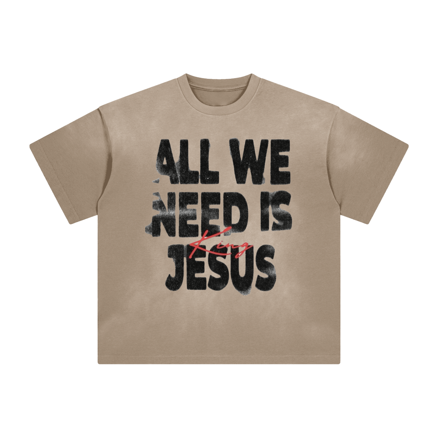 ALL WE NEED IS JESUS Washed T-Shirt